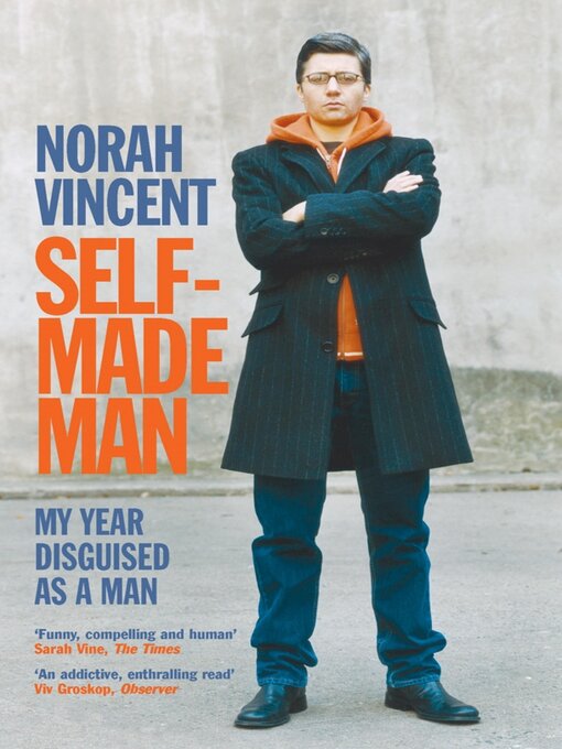 Title details for Self-Made Man by Norah Vincent - Wait list